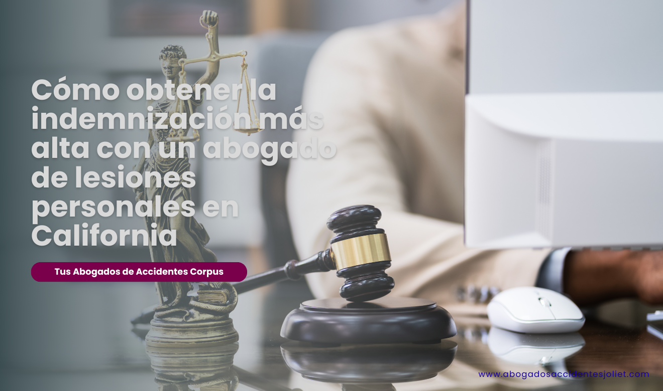 abogado de lesiones personales indemnización alta