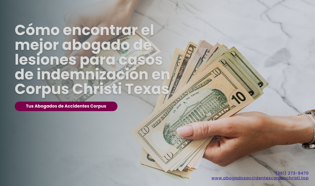abogado lesiones indemnización alta Corpus Christi