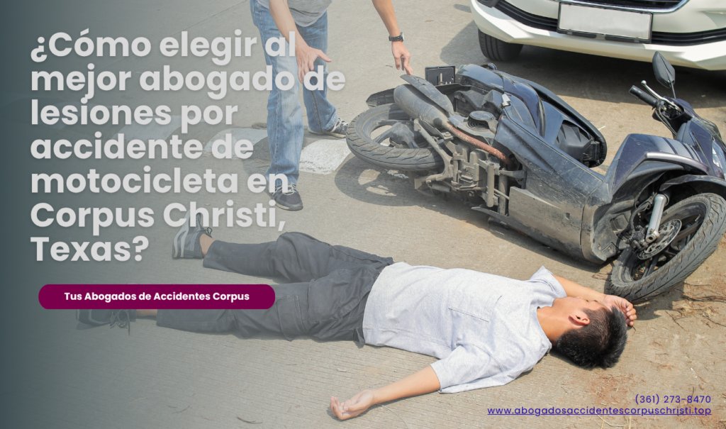 abogado lesiones accidente motocicleta Corpus Christi
