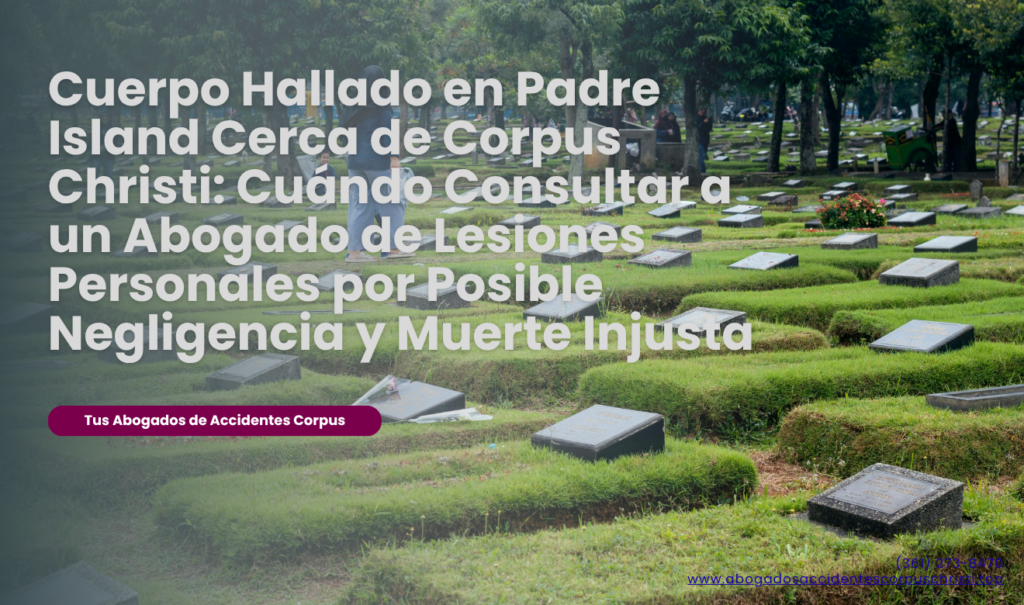 Abogado de Lesiones Personales Negligencia y Muerte Injusta