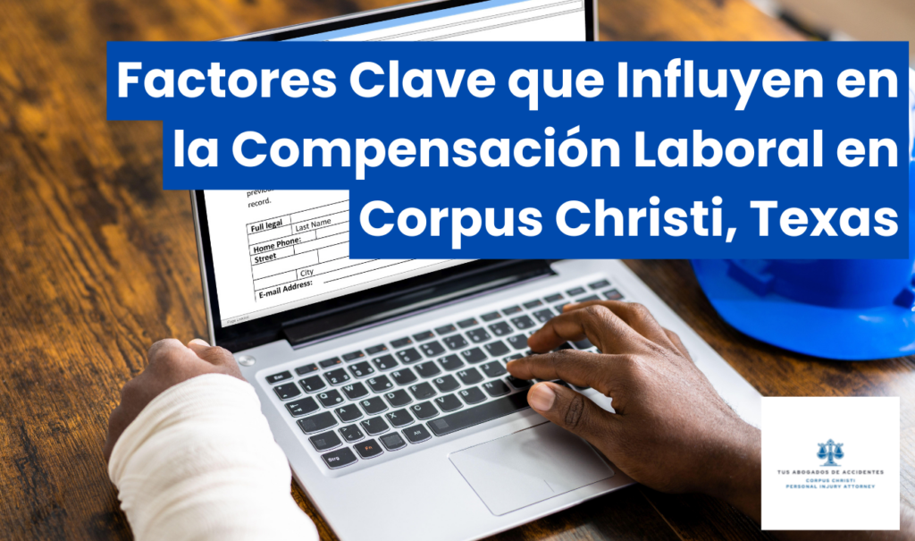 factores que afectan compensación Corpus Christi